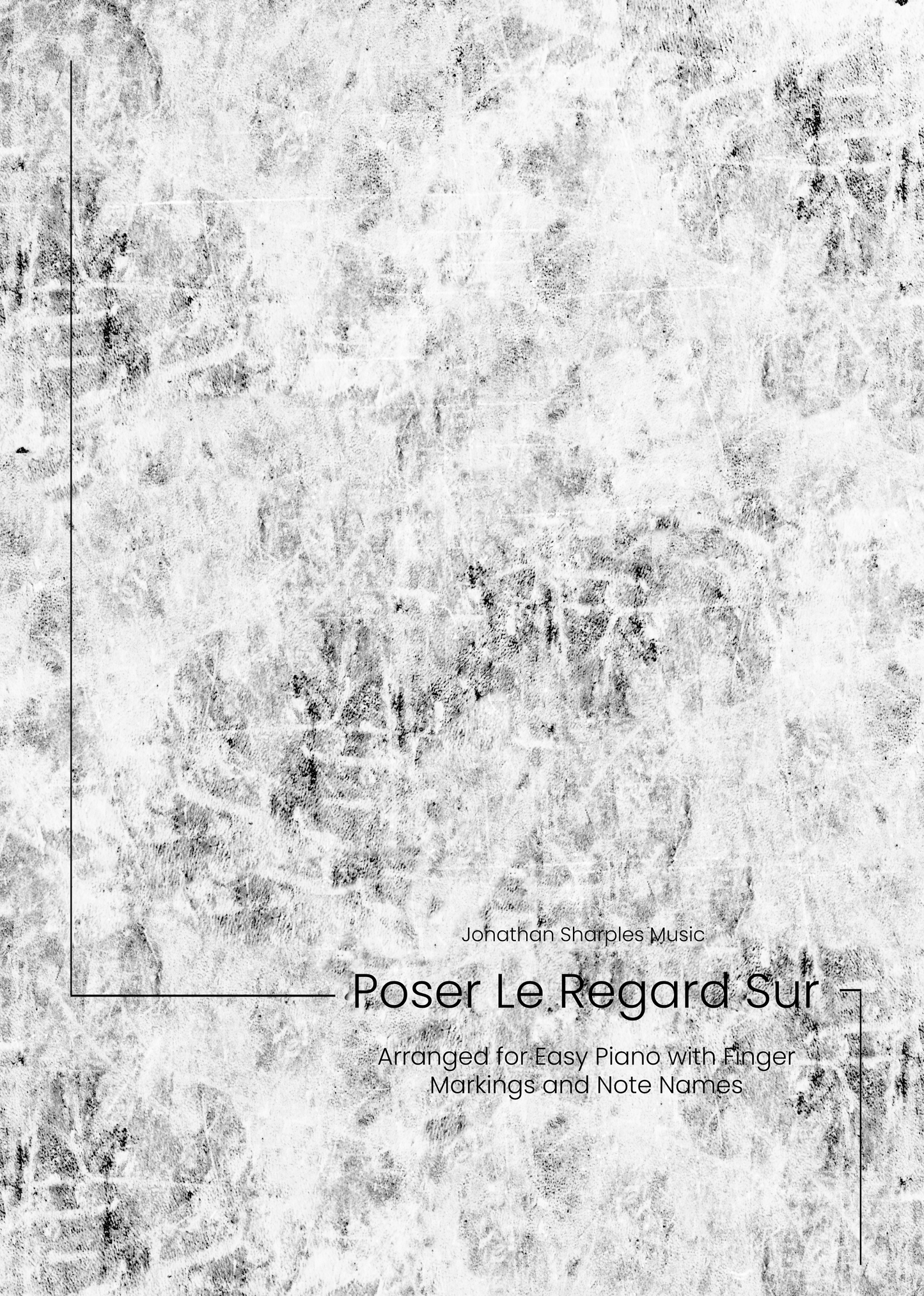 Poser Le Regard Sur - Arranged For Easy Piano (with finger markings and note names)